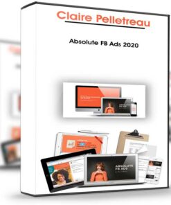 Claire Pelletreau – Absolute FB Ads 2020