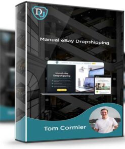 Tom Cormier – Manual eBay Dropshipping