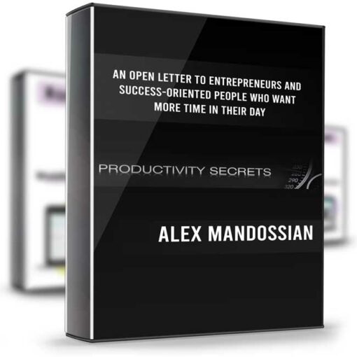 Alex Mandossian – Productivity Secrets 2