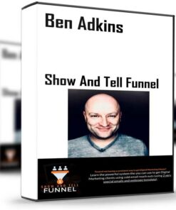Show And Tell Funnel – Ben Adkins