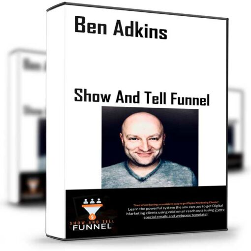 Ben Adkins – Show And Tell Funnel 2