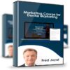 Marketing Course for Dental Marketing – Fred Joyal