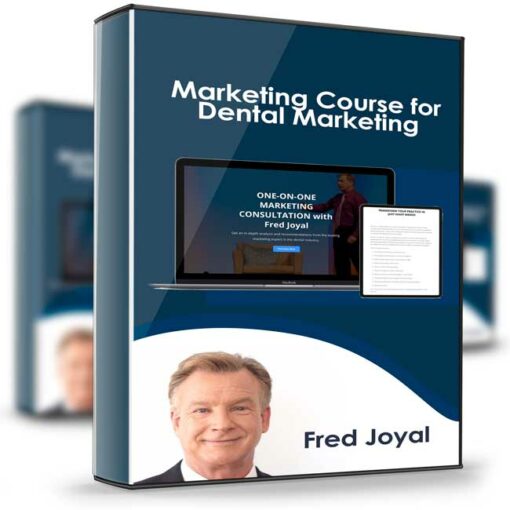 Fred Joyal Marketing Course for Dental Marketing 2
