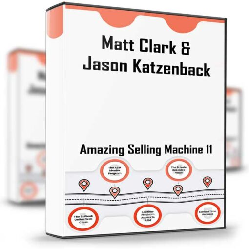 Matt Clark Jason Katzenback – Amazing Selling Machine 11 2