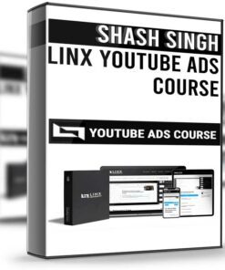 Shash Singh – Linx YouTube Ads Course