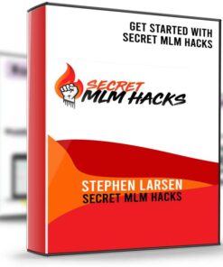 Secret MLM Hacks – Stephen Larsen