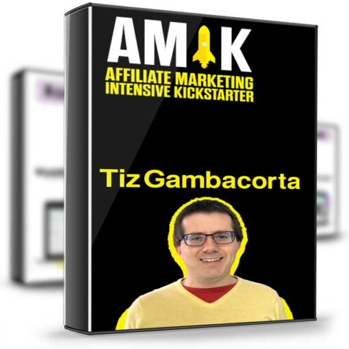 Tiz Gambacorta – Amik Affiliate Marketing Intensive Kickstarter 2