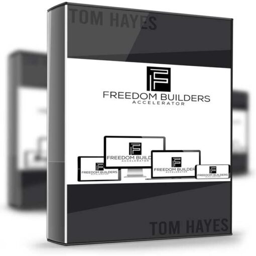 Tom Hayes – Freedom Builders Accelerator 2