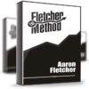 The Fletcher Method - Aaron Fletcher