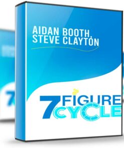7 Figure Cycle – Aidan Booth, Steve Clayton
