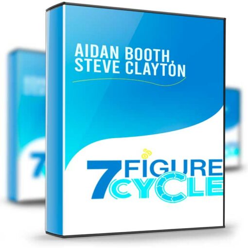 Aidan Booth Steve Clayton – 7 Figure Cycle 2
