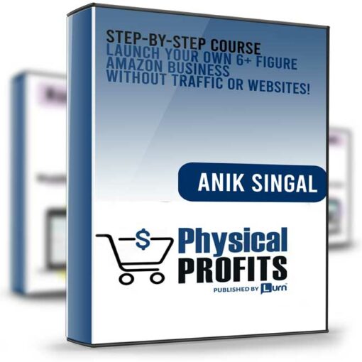 Anik Singal – Physical Profits 2