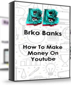 How To Make Money On Youtube – Brko Banks Course