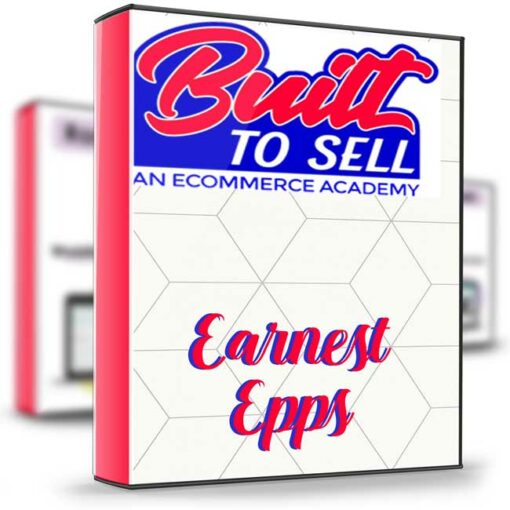 Earnest Epps – Built To Sell 2