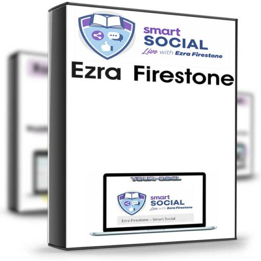 Ezra Firestone – Smart Social 2