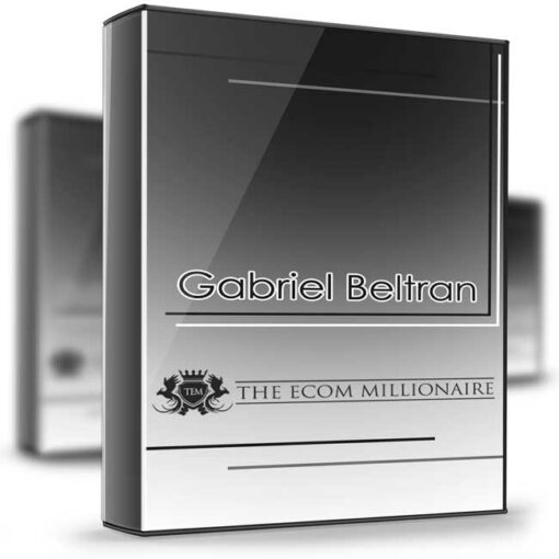 Gabriel Beltran – The Ecom Millionaire 2
