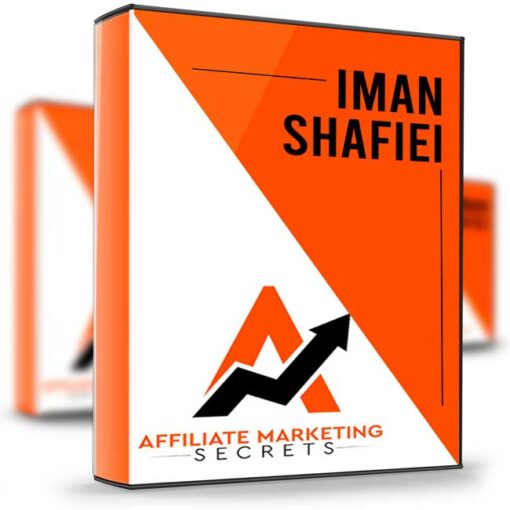 Iman Shafiei – Affiliate Marketing Secrets UPDATED 2