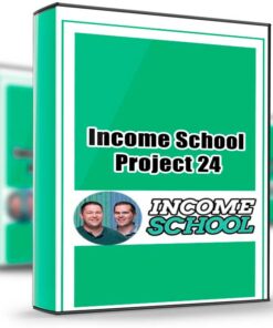 Project 24 – Income School