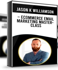 eCommerce Email Marketing Masterclass - Jason K Williamson