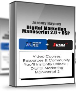 Digital Marketing Manuscript 2.0 + DSP – Jeremy Haynes