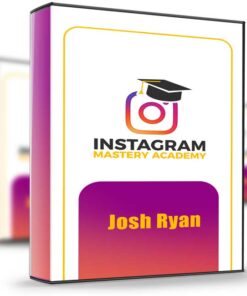 Instagram Mastery Academy – Josh Ryan
