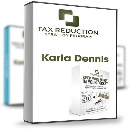 Karla Dennis – Tax Reduction Strategy Program 2