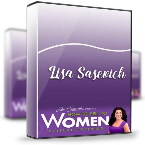 Lisa Sasevich – How to Sell to Women 2
