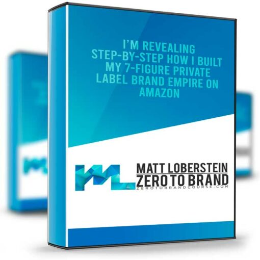 Matt Loberstein – Zero To Brand 2