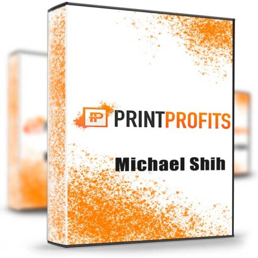 Michael Shih – Print Profits 2