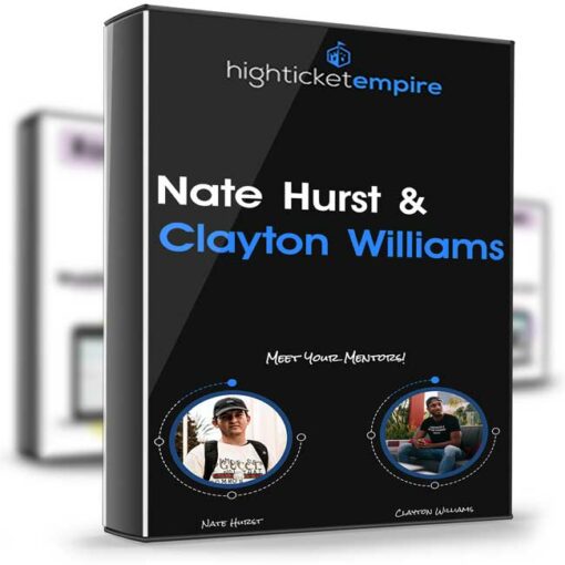 Nate Hurst Clayton Williams – High Ticket Blueprint 2