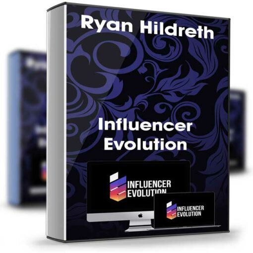 Ryan Hildreth – Influencer Evolution