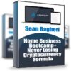 Home Business Bootcamp+Never Losing Cryptocurrency Formula - Sean Bagheri