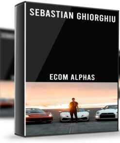Ecom Alphas – Sebastian Ghiorghiu