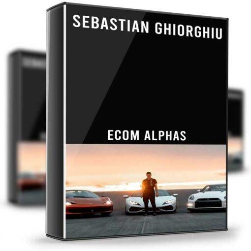 Sebastian Ghiorghiu – Ecom Alphas 2