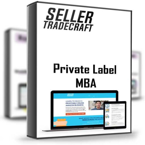 Seller Tradecraft – Private Label MBA 2