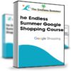 The Endless Summer Google Shopping Course – Sharad Thaper
