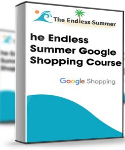 The Endless Summer Google Shopping Course – Sharad Thaper