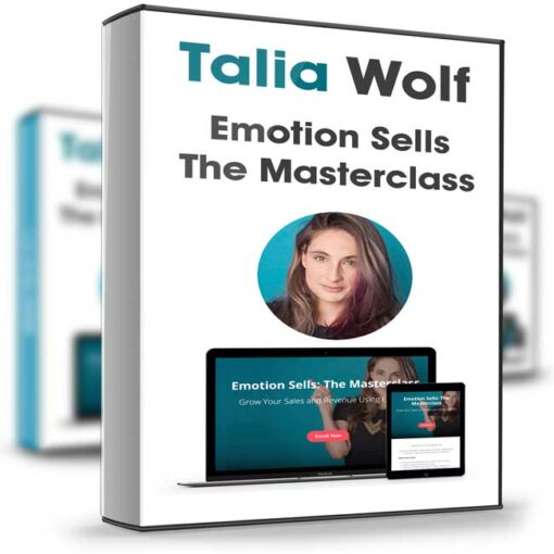 Talia Wolf – Emotion Sells The Masterclass 2