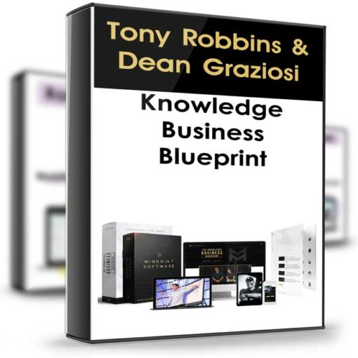 Tony Robbins Dean Graziosi – Knowledge Business Blueprint 2