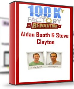 100K Factory Revolution - Aidan Booth & Steve Clayton