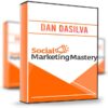 Social Marketing Mastery (COMPLETE) - Dan Dasilva