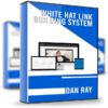 White Hat Link Building System - Dan Ray