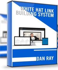 White Hat Link Building System - Dan Ray