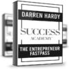 The Entrepreneur FastPass - Darren Hardy