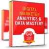 Analytics & Data Mastery  - Digital Marketer