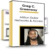 Million Dollar Networks & Access - Greg C. Greenway