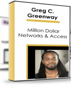 Million Dollar Networks & Access - Greg C. Greenway