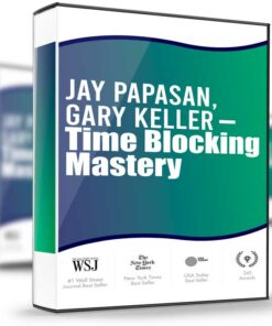 Time Blocking Mastery - Jay Papasan, Gary Keller