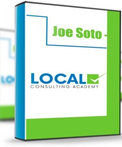 Local Consulting Academy - Joe Soto