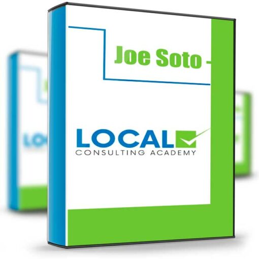 Joe Soto – Local Consulting Academy 2